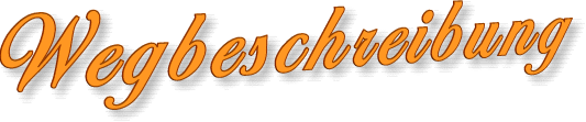 Wegbeschreibung